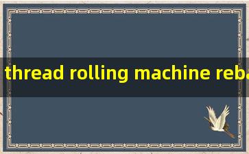 thread rolling machine rebar threading machine z28-630